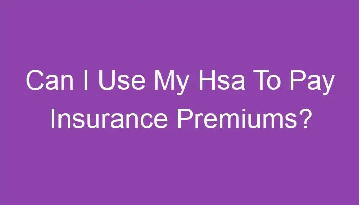 Hsa premiums Hsa premiums