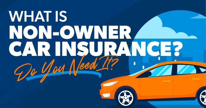 Auto insurance non owners policy